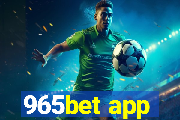 965bet app